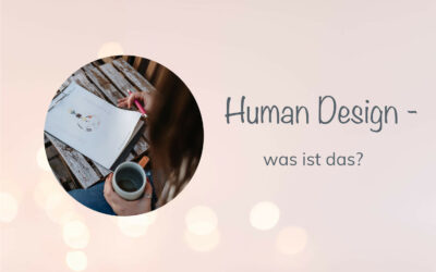 Human Design – was ist das?