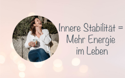 Wie du deine innere Stabilität findest